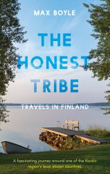 The Honest Tribe : Travels in Finland