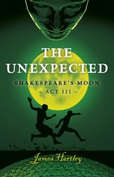 The Unexpected : Shakespeare´s Moon Act III