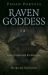 Pagan Portals - Raven Goddess : Going Deeper with the Morrigan