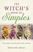 The Witch's Book of Simples : The Simple Arte of Domestic Folk Medicine