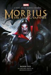 Morbius: the Living Vampire - Blood Ties