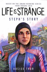 Life Is Strange: Steph's Story