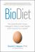 BioDiet : The Scientifically Proven, Ketogenic Way to Lose Weight and Improve Health