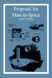 Proposal for Man-In-Space (1957-1958)