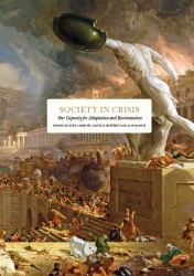 Society in Crisis : Our Capacity for Adaptation and Reorientation