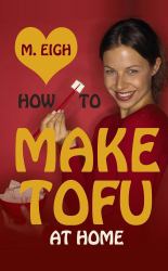 How to Make Tofu at Home