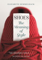 Shoes : The Meaning of Style