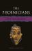 The Phoenicians : Lost Civilizations