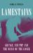Lamestains : Grunge, Sub Pop and the Music of the Loser