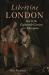 Libertine London : Sex in the Eighteenth-Century Metropolis