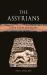 The Assyrians : Lost Civilizations