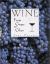 Wine : From Grape to Glass Wine : From Grape to Glass