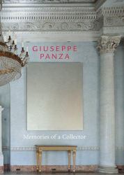 Giuseppe Panza : Memories of a Collector