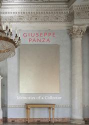 Giuseppe Panza : Memories of a Collector