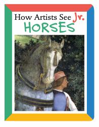 How Artists See Jr. : Horses