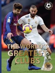 The World?s Greatest Clubs
