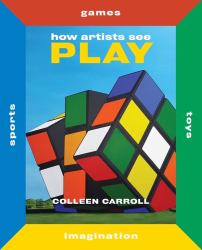 How Artists See Play : Second Edition