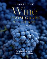 Wine from Grape to Glass : Fifth Edition