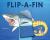 Flip-A-Fin : Make Your Own Wacky Sea Creature! (Mix-And-Match Board Books)
