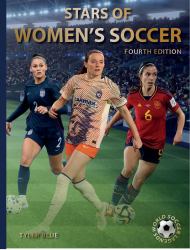 Stars of Women?s Soccer : Fourth Edition