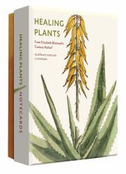 Healing Plants : From Elizabeth Blackwell's Curious Herbal
