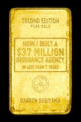 How I Built a $37 Million Insurance Agency in Less Than 7 Years - Second Edition