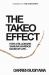 The Takeo Effect : How a Billionaire Samurai Warrior Saved My Life
