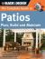 Black and Decker the Complete Guide to Patios : Plan, Build and Maintain