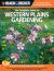 Black and Decker the Complete Guide to Western Plains Gardening : Techniques for Growing Landscape and Garden Plants in Montana, Colorado, Wyoming, Northern Kansas, Nebraska, North Dakota, South Dakota, Southern Manitoba, Southern Saskatchewan and Southe