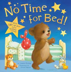 No Time for Bed!
