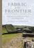 Fabric of the Frontier : Prospection, Use, and Re-Use of Stone from Hadrian's Wall
