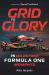 Grid to Glory : 75 Milestone Formula One Moments