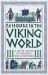 24 Hours in the Viking World : A Day in the Life of the People Who Lived There