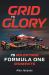 Grid to Glory : 75 Milestone Formula One Moments