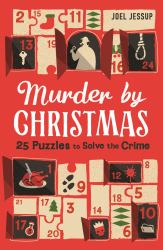 Murder by Christmas : 25 Days to Solve the Crime