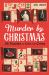 Murder by Christmas : 25 Days to Solve the Crime