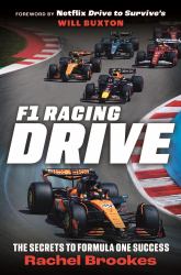 F1 Racing: Drive : The Secrets to Formula One Success