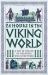 24 Hours in the Viking World : A Day in the Life of the People Who Lived There