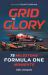 Grid to Glory : 75 Milestone Formula One Moments