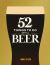 52 Things to Do with a Beer