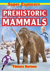 Prehistoric Mammals
