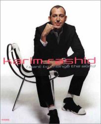 Karim Rashid : I Want to Change the World