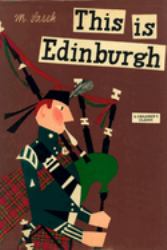 This Is Edinburgh : A Children's Classic
