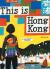 This Is Hong Kong : A Children's Classic