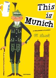 This Is Munich : A Children's Classic
