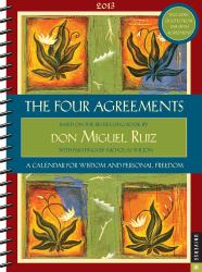 The Four Agreements 2012-2013 Engagement Calendar