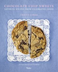 Chocolate Chip Sweets : Celebrated Chefs Share Favorite Recipes