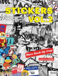Stickers Vol. 2 : From Punk Rock to Contemporary Art. (aka More Stuck-Up Crap)
