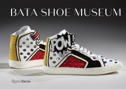 Bata Shoe Museum : A Guide to the Collection
