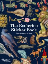 The Esoterica Sticker Book : From Astrology to Tarot